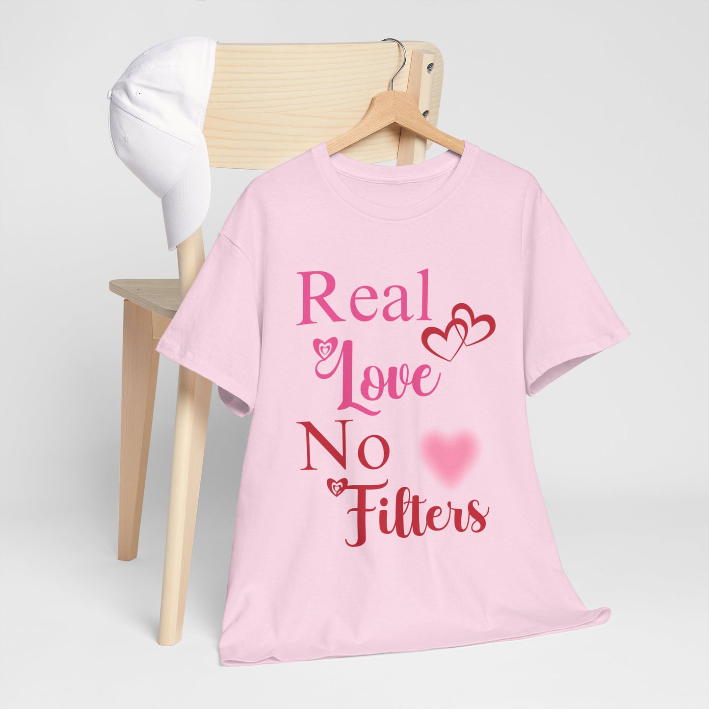 Real Love, No Filters Valentine's T-Shirt Unisex Heavy Cotton Tee